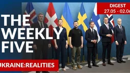 Ukraine: realities | «The Weekly Five»: 27.05 – 02.06