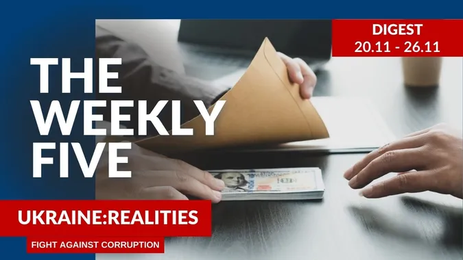 Ukraine: realities | «The Weekly Five»: 20.11 – 26.11