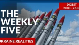 Ukraine: realities | «The Weekly Five»: 20.03 – 26.03