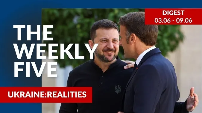 Ukraine: realities | «The Weekly Five»: 03.06 – 09.06