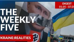 Ukraine: realities | «The Weekly Five»: 01.05 – 07.05